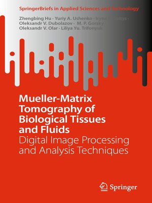 cover image of Mueller-Matrix Tomography of Biological Tissues and Fluids